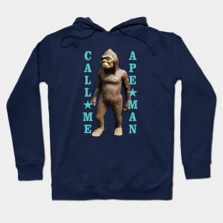 Call Me Ape Man Hoodie